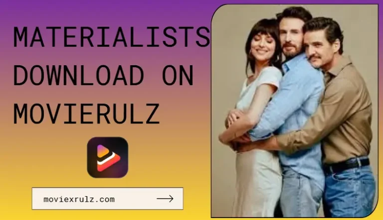 Materialists(2025) Full Movie Download on Movierulz APK: Safe and Fast
