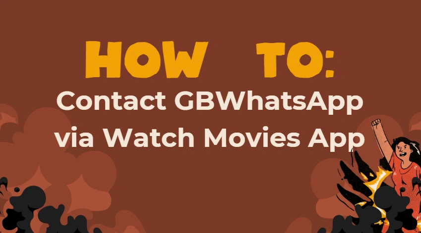 GBWhatsApp via Watch Movies App